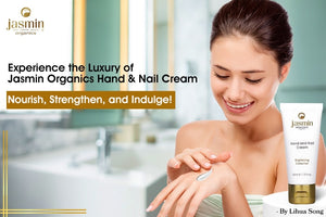Experience the Luxury of Jasmin Organics Hand & Nail Cream