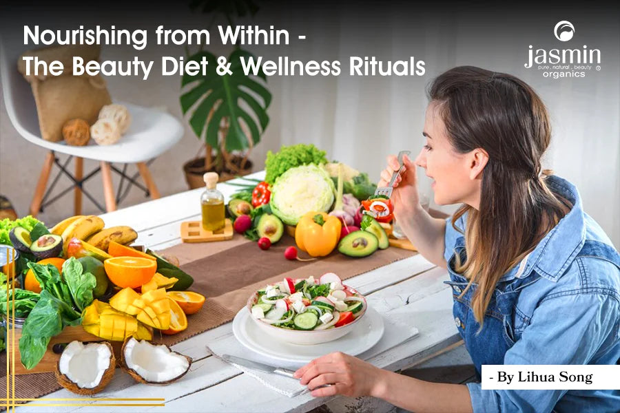 Part 1: Nourishing from Within - The Beauty Diet & Wellness Rituals